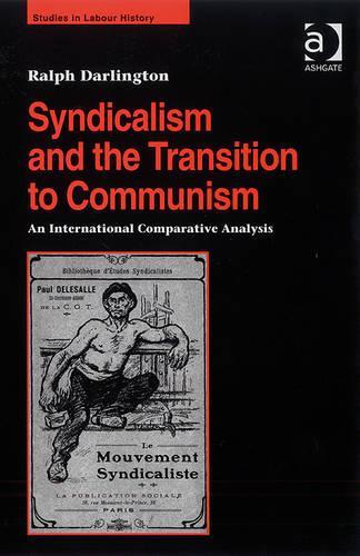 Syndicalism and the Transition to Communism