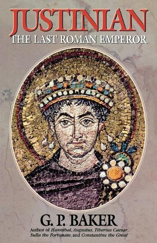Justinian: The Last Roman Emporer