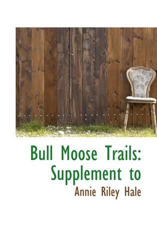 Bull Moose Trails: (English)