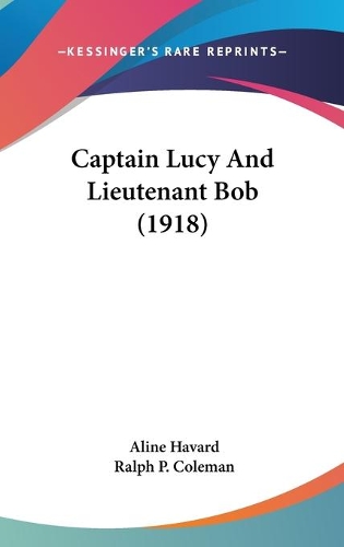 Captain Lucy And Lieutenant Bob (1918)