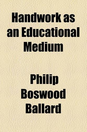 Handwork as an Educational Medium