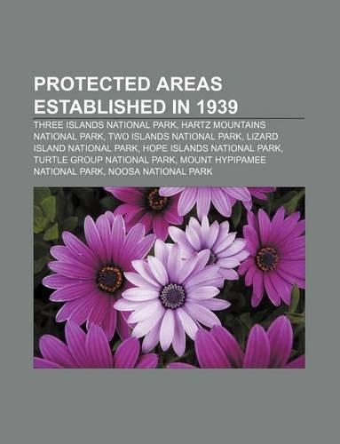 Protected Areas Established in 1939: Three Islands National Park, Hartz Mountains National Park, Two Islands National Park(English)