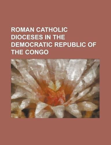 Roman Catholic Dioceses in the Democratic Republic of the Congo