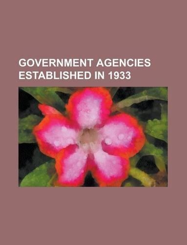Government Agencies Established in 1933