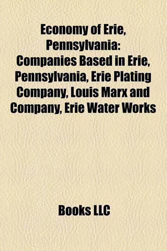 Economy of Erie, Pennsylvania: Companies Based in Erie, Pennsylvania, Erie Plating Company, Louis Marx and Company, Erie Water Works(English)