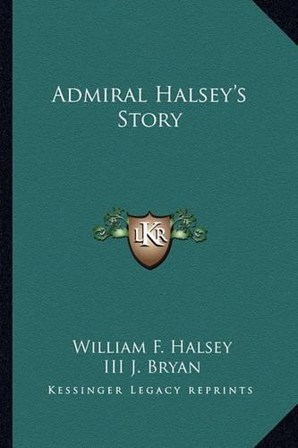 Admiral Halsey's Story: (English)
