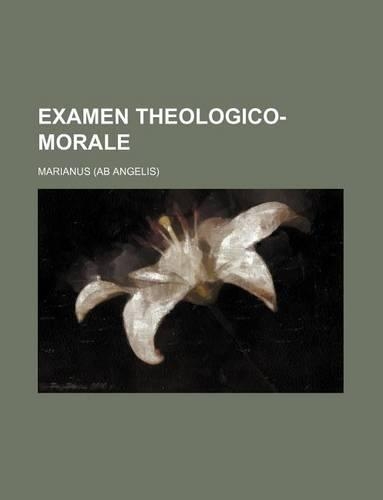 Examen Theologico-Morale