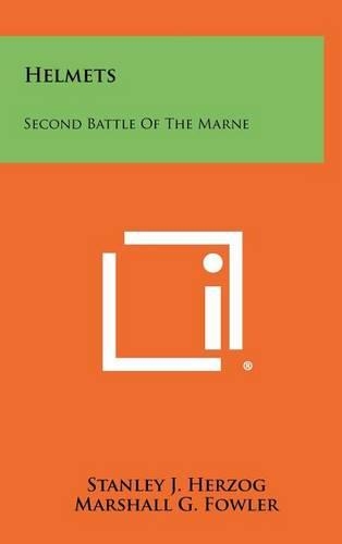 Helmets: Second Battle of the Marne