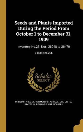 Seeds and Plants Imported During the Period from October 1 to December 31, 1909