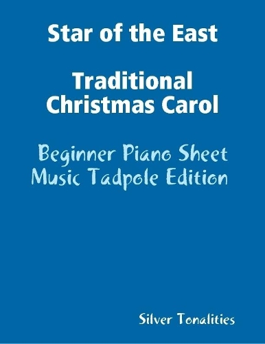 Star of the East Traditional Christmas Carol - Beginner Piano Sheet  Music Tadpole Edition