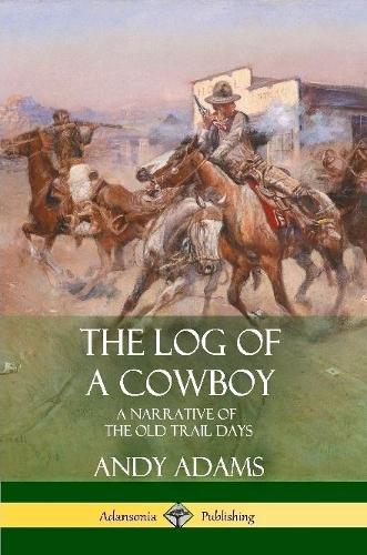 The Log of a Cowboy