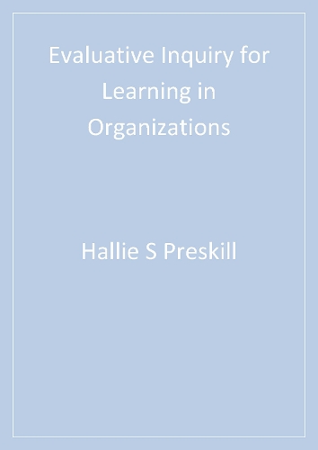 Evaluative Inquiry for Learning in Organizations
