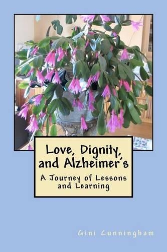 Love, Dignity, and Alzheimer's