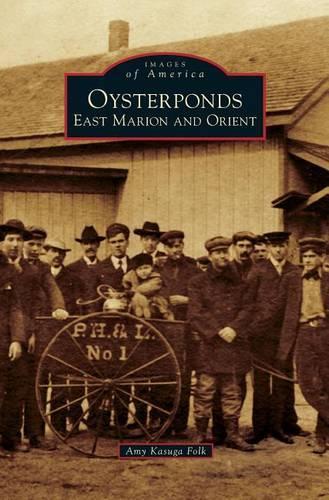 Oysterponds: East Marion and Orient(English)