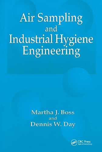 Air Sampling and Industrial Hygiene Engineering