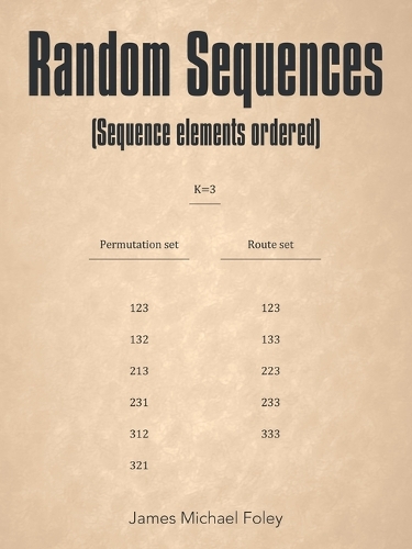 Random Sequences: (Sequence Elements Ordered)
