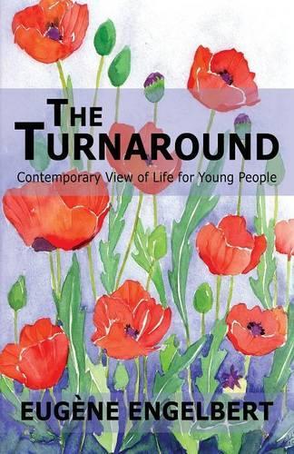 The Turnaround: Contemporary View of Life for Young People
