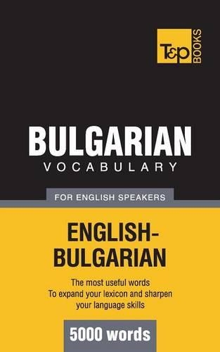 Bulgarian Vocabulary for English Speakers - 5000 Words