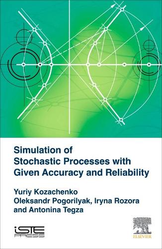 Simulation of Stochastic Processes with Given Accuracy and Reliability