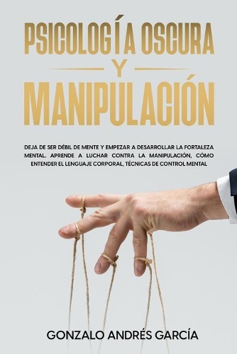 Psicología Oscura Y Manipulación