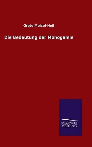 Die Bedeutung der Monogamie: (German)