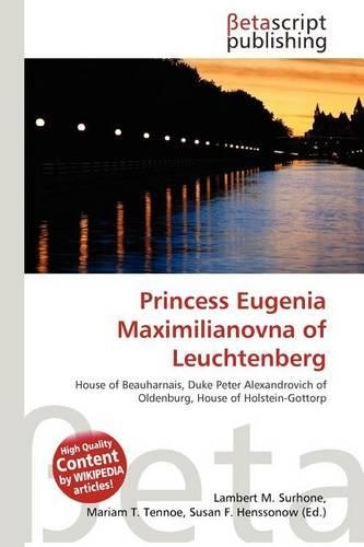 Princess Eugenia Maximilianovna of Leuchtenberg: (English)