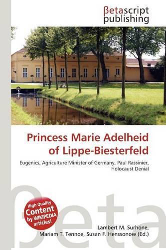 Princess Marie Adelheid of Lippe-Biesterfeld: (English)