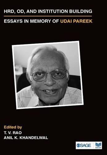 Hrd, Od, and Institution Building: Essays in Memory of Udai Pareek