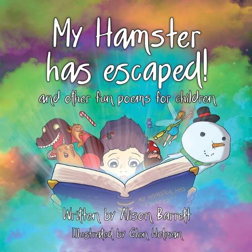 My Hamster has escaped! and other fun poems for children.