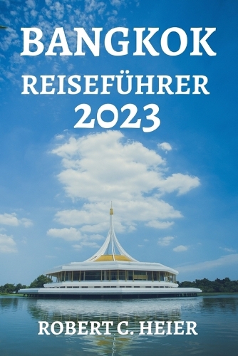 Bangkok Reiseführer 2023