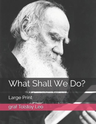 What Shall We Do?: Large Print