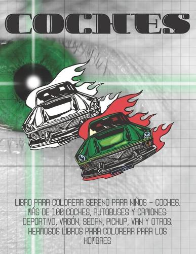 Libro para colorear sereno para niños - Coches. Más de 100 coches, autobuses y camiones