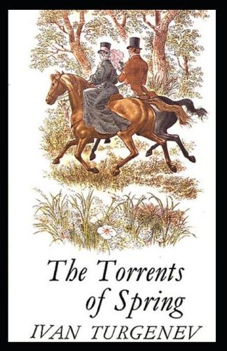 Torrents of Spring-Original Classic Edition(Annotated)