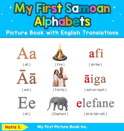 My First Samoan Alphabets Picture Book with English Translations