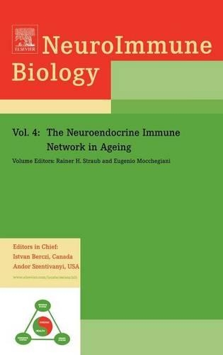 The Neuroendocrine Immune Network in Ageing: Volume 4(Volume 4 Neuroimmune Biology)