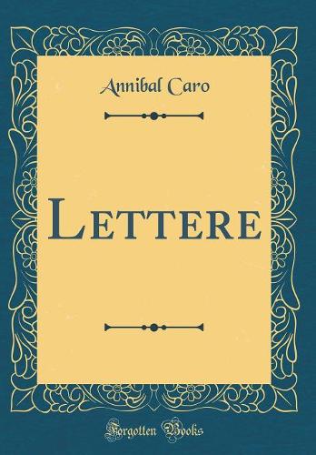 Lettere (Classic Reprint)