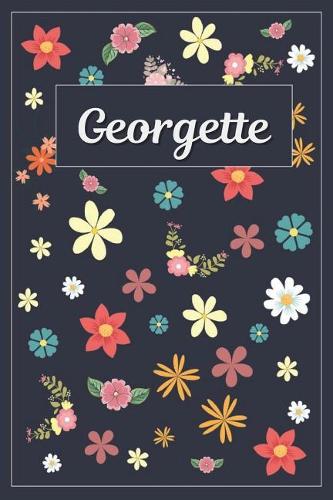 Georgette: Lined Writing Notebook with Personalized Name 120 Pages 6x9 Flowers