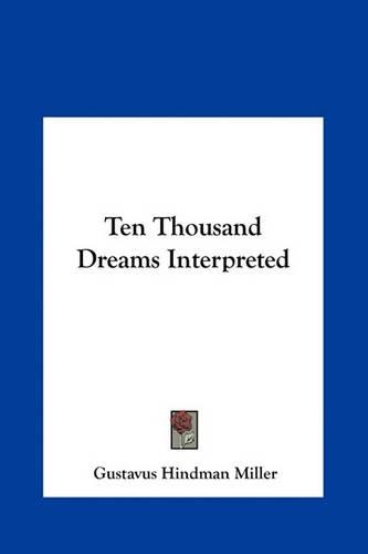 Ten Thousand Dreams Interpreted