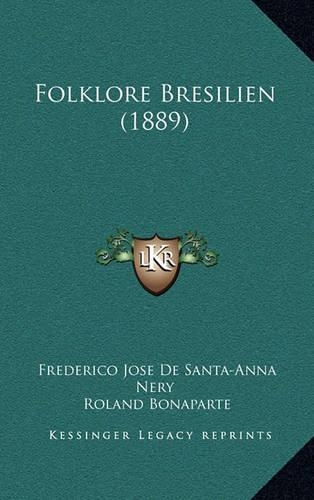 Folklore Bresilien (1889): (English)