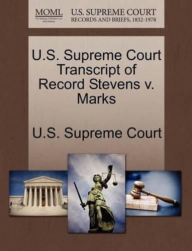 U.S. Supreme Court Transcript of Record Stevens V. Marks