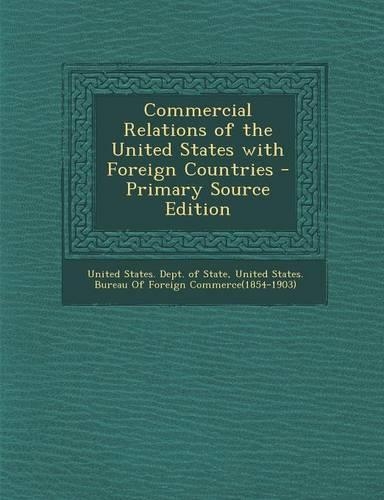 Commercial Relations of the United States with Foreign Countries