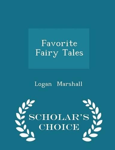 Favorite Fairy Tales - Scholar's Choice Edition