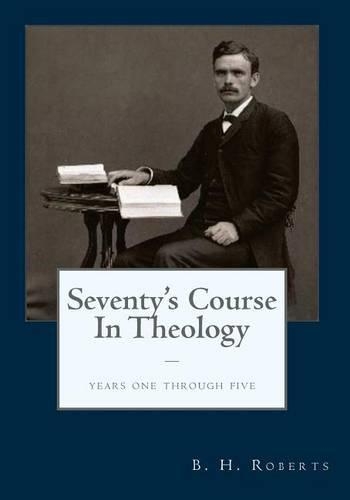 The Seventy's Course in Theology: Years One - Five