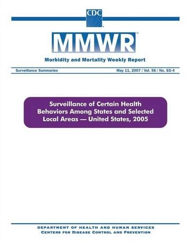 Surveillance of Certain Health Behaviors Among States and Selected Local Areas, United States, 2005