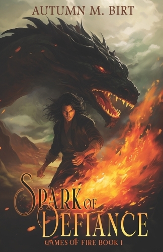Spark of Defiance: Elemental Magic & Epic Fantasy Adventure(1 Games of Fire Trilogy)