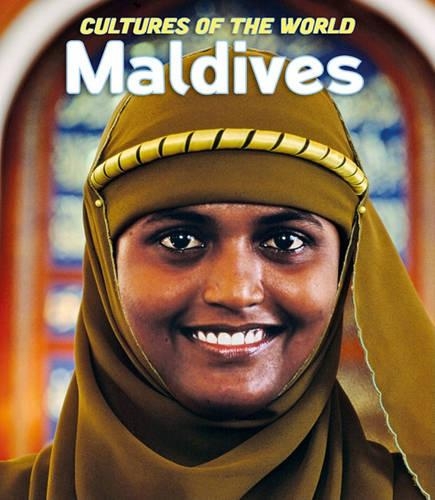Maldives: (Cultures of the World (Second Edition)(R))