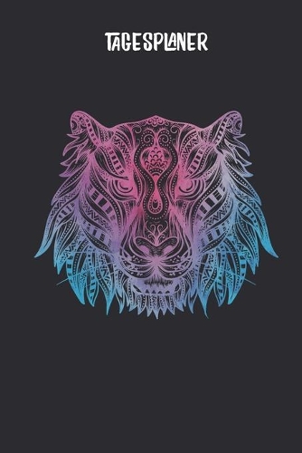Tagesplaner mit Mandala Tigerkopf: Terminplaner I DIN A5 I 120 Seiten I Tageskalender I Organizer I Achtsamkeit I Ziele(1 Mandala Tagesplaner)