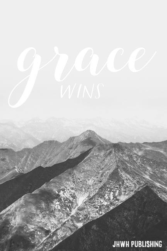 Grace Wins: Blank Lined christian Journal - Bible Journal or Prayer Book for Men and Women