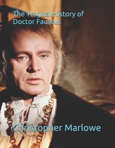 The Tragical History of Doctor Faustus