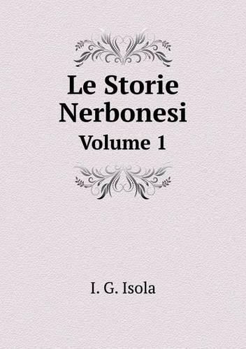 Le Storie Nerbonesi Volume 1